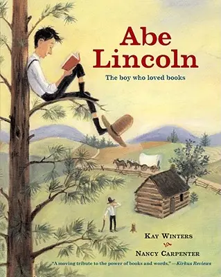 Abe Lincoln: Der Junge, der Bücher liebte - Abe Lincoln: The Boy Who Loved Books