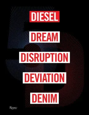 5d: Diesel, Traum, Unterbrechung, Abweichung, Denim - 5d: Diesel, Dream, Disruption, Deviation, Denim