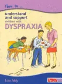 Wie man Kinder mit Dyspraxie verstehen und unterstützen kann - How to Understand and Support Children with Dyspraxia