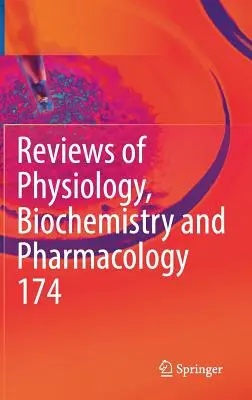 Rezensionen von Physiologie, Biochemie und Pharmakologie Band 174 - Reviews of Physiology, Biochemistry and Pharmacology Vol. 174