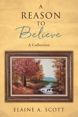Ein Grund zu glauben: Eine Sammlung - A Reason to Believe: A Collection