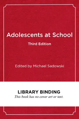 Jugendliche in der Schule, Dritte Ausgabe: Perspektiven auf Jugend, Identität und Bildung - Adolescents at School, Third Edition: Perspectives on Youth, Identity, and Education