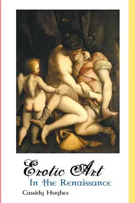 Erotische Kunst in der Renaissance - Erotic Art in the Renaissance