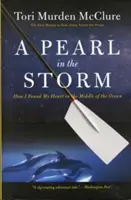 Eine Perle im Sturm: Wie ich mein Herz in der Mitte des Ozeans fand - A Pearl in the Storm: How I Found My Heart in the Middle of the Ocean