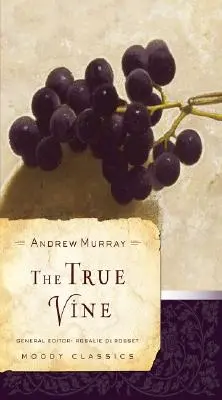 Der wahre Weinstock - The True Vine