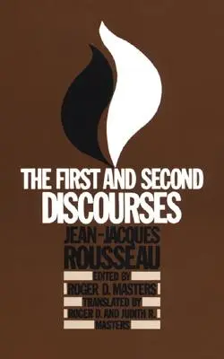 Die ersten und zweiten Reden: Von Jean-Jacques Rousseau - The First and Second Discourses: By Jean-Jacques Rousseau