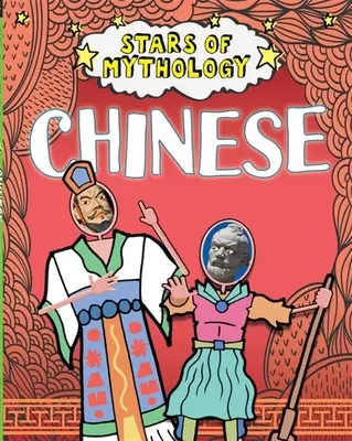 Sterne der Mythologie: Chinesisch - Stars of Mythology: Chinese