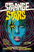 Seltsame Sterne: David Bowie, Popmusik und das Jahrzehnt, in dem die Science Fiction explodierte - Strange Stars: David Bowie, Pop Music, and the Decade Sci-Fi Exploded