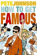 Wie man berühmt wird - How to Get Famous