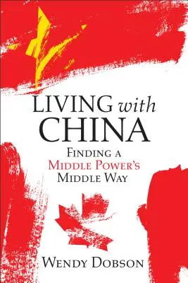 Leben mit China: Eine Mittelmacht findet ihren Weg - Living with China: A Middle Power Finds Its Way