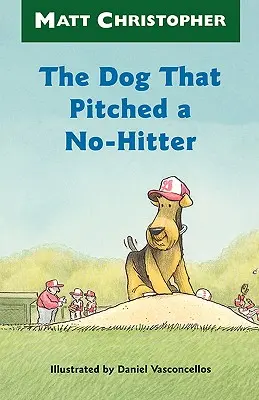 Der Hund, der einen No-Hitter warf - The Dog That Pitched a No-Hitter