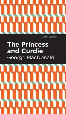 Die Prinzessin und Curdie: Ein Pastrol-Roman - The Princess and Curdie: A Pastrol Novel