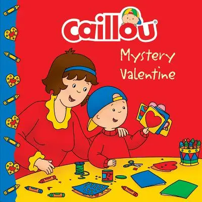 Caillou: Der geheimnisvolle Valentin - Caillou: Mystery Valentine