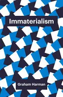 Immaterialismus: Objekte und Sozialtheorie - Immaterialism: Objects and Social Theory