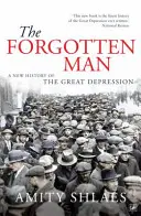 Der vergessene Mensch - Eine neue Geschichte der Großen Depression - Forgotten Man - A New History of the Great Depression