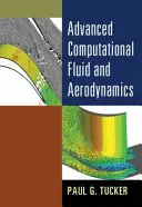 Fortgeschrittene Strömungs- und Aerodynamikberechnungen - Advanced Computational Fluid and Aerodynamics