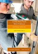 Mathematik und Englisch für Bauwesen Multi-Skills - Functional Skills - Maths and English for Construction Multi-Skills - Functional Skills