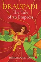Draupadi - Das Märchen einer Kaiserin - Draupadi - The Tale of an Empress