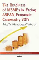 Bereitschaft der KKMU für die ASEAN-Wirtschaftsgemeinschaft 2015 - Readiness of MSMEs in Facing ASEAN Economic Community 2015