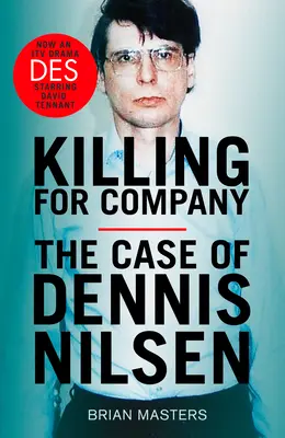 Töten für die Gesellschaft - Der Nr. 1-Bestseller hinter dem ITV-Drama 'Des' - Killing For Company - The No. 1 bestseller behind the ITV drama 'Des'