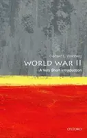Zweiter Weltkrieg: Eine sehr kurze Einführung - World War II: A Very Short Introduction