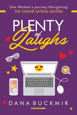 Jede Menge Lacher: Die Reise einer Frau durch die Gewässer des Online-Datings - Plenty of Laughs: One Woman's Journey Navigating the Online Dating Waters
