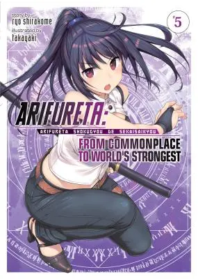 Arifureta: Vom Gewöhnlichen zum Stärksten der Welt (Light Novel) Bd. 5 - Arifureta: From Commonplace to World's Strongest (Light Novel) Vol. 5