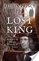 Der verlorene König - Richard III. und die Prinzen im Turm - Lost King - Richard III and the Princes in the Tower