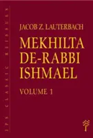 Mekhilta de-Rabbi Ishmael: Band 1 und 2 - Mekhilta de-Rabbi Ishmael: Volume 1 & 2