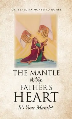 Der Mantel des Herzens des Vaters: Es ist dein Mantel! - The Mantle of the Father's Heart: It's Your Mantle!