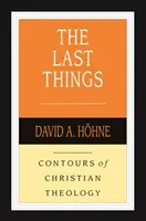 Letzte Dinge (Hoehne David A. (Autor)) - Last Things (Hoehne David A (Author))