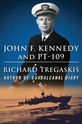 John F. Kennedy und Pt-109 - John F. Kennedy and Pt-109