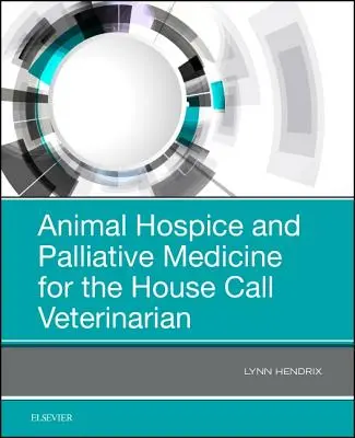 Tierhospiz und Palliativmedizin für den Hausbesuchstierarzt - Animal Hospice and Palliative Medicine for the House Call Veterinarian