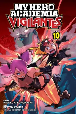 My Hero Academia: Vigilantes, Band 10, 10 - My Hero Academia: Vigilantes, Vol. 10, 10