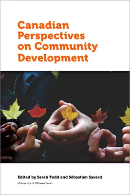 Kanadische Perspektiven der Gemeindeentwicklung - Canadian Perspectives on Community Development