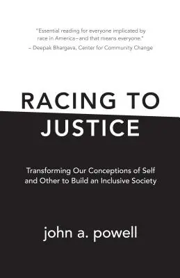 Auf dem Weg zur Gerechtigkeit: Unser Selbst- und Fremdbild verändern, um eine integrative Gesellschaft zu schaffen - Racing to Justice: Transforming Our Conceptions of Self and Other to Build an Inclusive Society