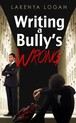 Schreiben eines Bully's Wrong - Writing a Bully's Wrong