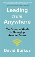 Leading From Anywhere - Entfesseln Sie die Kraft und Leistung von Remote-Teams - Leading From Anywhere - Unlock the Power and Performance of Remote Teams