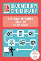 Bloomsbury CPD Library: Forschungsgeleitete Praxis - Bloomsbury CPD Library: Research-Informed Practice
