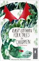 East Lothian Folk Tales für Kinder - East Lothian Folk Tales for Children