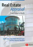 Immobilienbewertung: Vom Wert zum Wert - Real Estate Appraisal: From Value to Worth