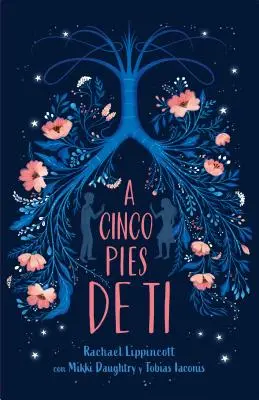 A Cinco Pies de Ti / Fünf Fuß auseinander - A Cinco Pies de Ti / Five Feet Apart