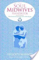 Handbuch der Seelenhebammen - Soul Midwives' Handbook