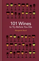 101 Weine, die man probieren sollte, bevor man stirbt - 101 Wines to Try Before You Die