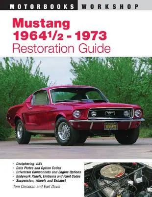 Mustang 1964 1/2 - 73 Restaurierungsanleitung - Mustang 1964 1/2 - 73 Restoration Guide