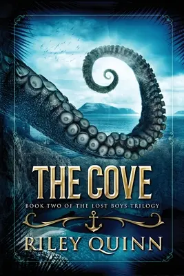 Die Bucht: Buch zwei der Trilogie der verlorenen Jungen - The Cove: Book Two of the Lost Boys Trilogy