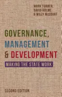 Governance, Management und Entwicklung: Den Staat zum Funktionieren bringen - Governance, Management and Development: Making the State Work