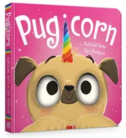 Die magische Zoohandlung: Mops Board Book - The Magic Pet Shop: Pugicorn Board Book