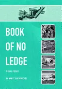 Buch von No Ledge: Visuelle Gedichte - Book of No Ledge: Visual Poems