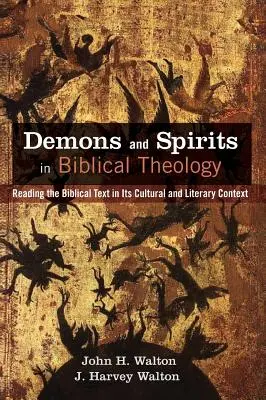 Dämonen und Geister in der biblischen Theologie - Demons and Spirits in Biblical Theology